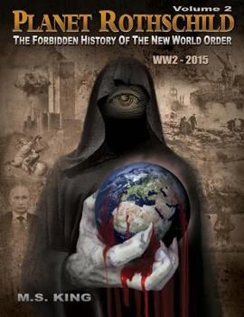 Paperback Planet Rothschild: The Forbidden History of the New World Order (WW2 - 2015) Book