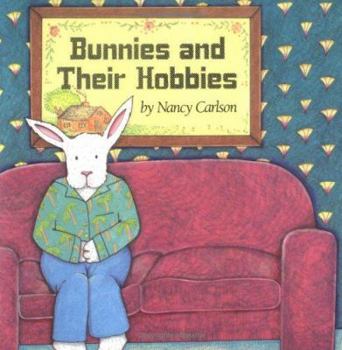 Hardcover Bunnies and Their Hobbies Book