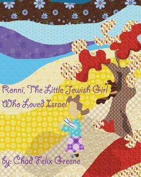 Paperback Ronni, The Little Jewish Girl Who Loved Israel: Storybook Edition Book