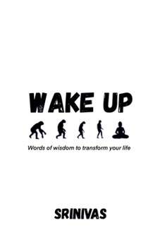 Paperback Wake Up: Words of wisdom to transform your life Book