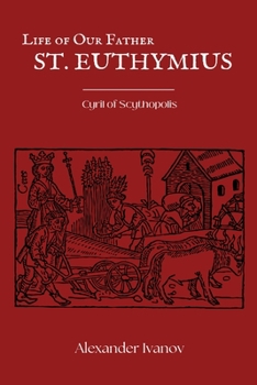 Paperback Life of Our Father St. Euthymius the Great Book