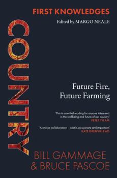 Country: Future Fire, Future Farming - Book  of the First Knowledges
