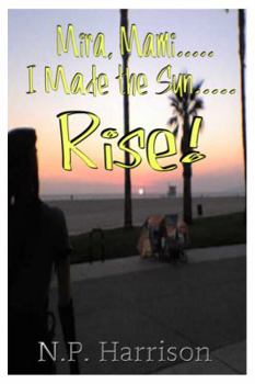 Paperback Mira, Mami I Made The Sun Rise! Book