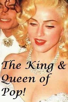 Paperback The King & Queen of Pop!: Madonna and Michael Jackson Book