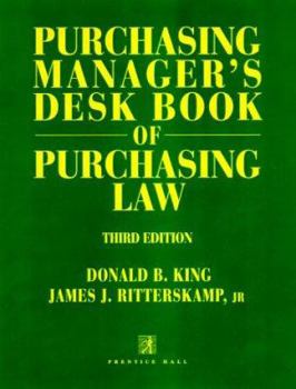 Hardcover Purchasing Manager's Desk Book of Purchasing Law, Third Edition Book