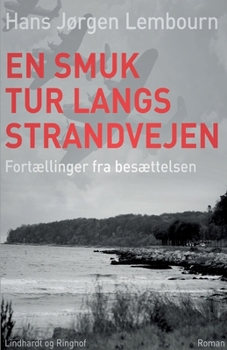 Paperback En smuk tur langs Strandvejen: fort?llinger fra bes?ttelsen [Danish] Book