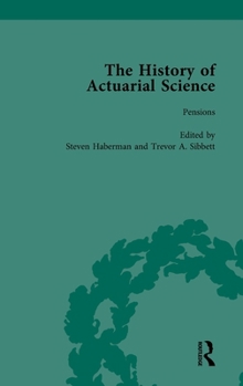 The History of Actuarial Science Vol VI
