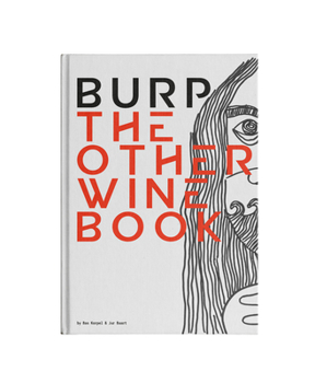 Hardcover Burp: The Other Wine Book