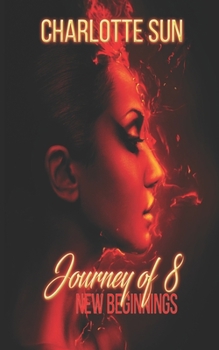 Paperback Journey of 8: New Beginnings Book
