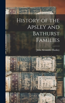 Hardcover History of the Apsley and Bathurst Families Book