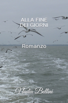 Paperback Alla Fine Dei Giorni [Italian] Book
