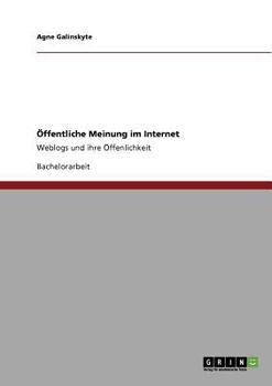 Paperback Öffentliche Meinung im Internet: Weblogs und ihre Öffenlichkeit [German] Book