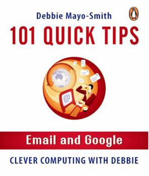 Paperback 101 Quick Tips: Email and Google Book