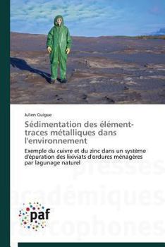 Paperback Sédimentation Des Élément-Traces Métalliques Dans l'Environnement [French] Book