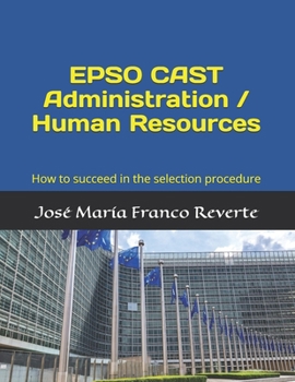 Paperback EPSO CAST Administration / Human Resources: How to succeed in the selection procedure Book