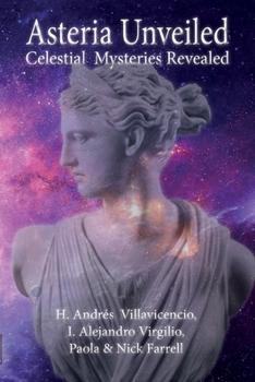 Paperback Asteria Unveiled: Celestial Mysteries Revealed Book