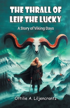 Paperback The Thrall of Leif the Lucky A Story of Viking Days Book