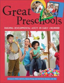 Paperback Great Preschools: Building Developmental Assets in Early Childhood [With CDROM] Book