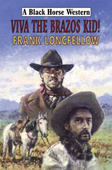 Viva the Brazos Kid!