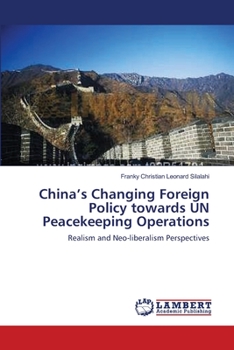 Paperback China's Changing Foreign Policy towards UN Peacekeeping Operations Book