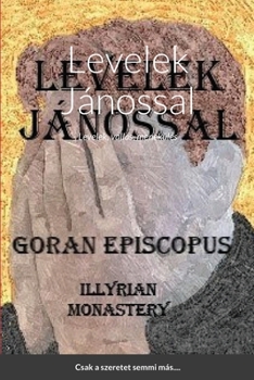 Paperback Levelek J?nossal: Levelek, vall?s, menek?l?s [Hungarian] Book