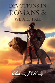 Paperback Devotions in Romans 8: We Are Free Book