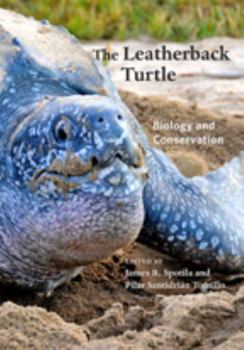 Hardcover The Leatherback Turtle: Biology and Conservation Book