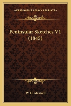Paperback Peninsular Sketches V1 (1845) Book