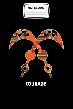 Notebook: Courage Symbol Adinkra, Kente Pattern Ghana Journal Notebook Blank Lined Ruled 6x9 120 Pages