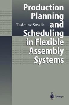 Paperback Production Planning and Scheduling in Flexible Assembly Systems Book