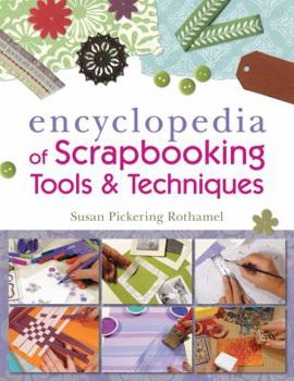 Paperback The Encyclopedia of Scrapbooking Tools & Techniques Book