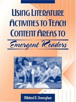 Paperback Using Literature Activities to Teach Content Areas to Emergent Readers Book