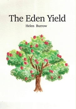 Hardcover The Eden Yield: Mankind's Origin Book