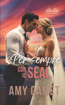 Per Sempre Con Il SEAL (HERO Force (Edizione Italiana)) (Italian Edition)