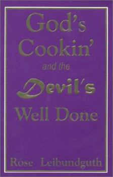Paperback God's Cookn' and the Devils' Well Done Book