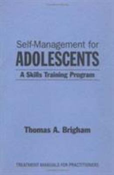 Paperback Self-Management for Adolescents: A Skills-Training Program Book