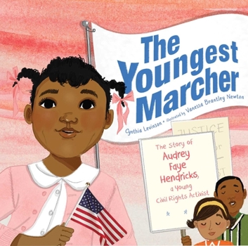 Hardcover The Youngest Marcher: The Story of Audrey Faye Hendricks, a Young Civil Rights Activist Book