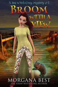 Broom With a View - Book #2 of the Sea Witch Cozy Mysteries