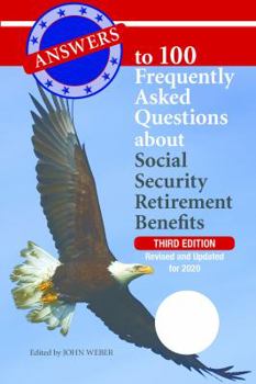 Paperback Answers to 100 Frequently Asked Questions about Social Security Retirement Benefits Book
