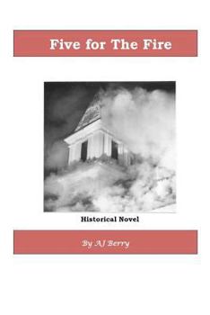 Paperback Five for The Fire: Historical Novel, 5th in the counting series Book