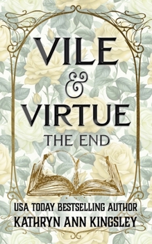 Vile & Virtue: The End