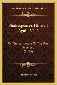 Paperback Shakespeare's Himself Again V1-2: Or The Language Of The Poet Asserted (1815) Book