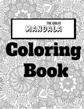 Paperback The Great Mandala Coloring Book