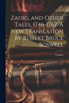 Paperback Zadig, and Other Tales, 1746-1767. A new Translation by Robert Bruce Boswell Book