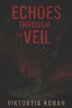 Echoes Through the Veil