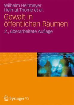 Paperback Gewalt in Öffentlichen Räumen: Zum Einfluss Von Bevölkerungs- Und Siedlungsstrukturen in Städtischen Wohnquartieren [German] Book