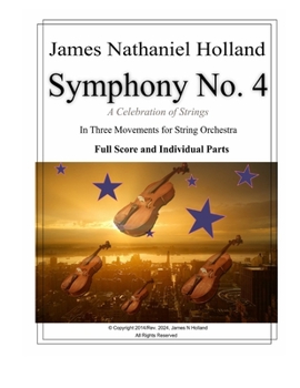 Paperback Symphony No. 4: "A Celebration of Strings" In Three Movements For String Orchestra Book