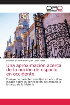 Paperback Una aproximación acerca de la noción de espacio en occidente [Spanish] Book