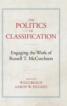 The Politics of Classification: Engaging the Work of Russell T. McCutcheon