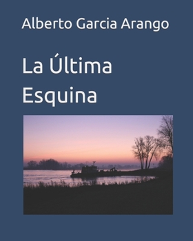 Paperback La Última Esquina [Spanish] Book